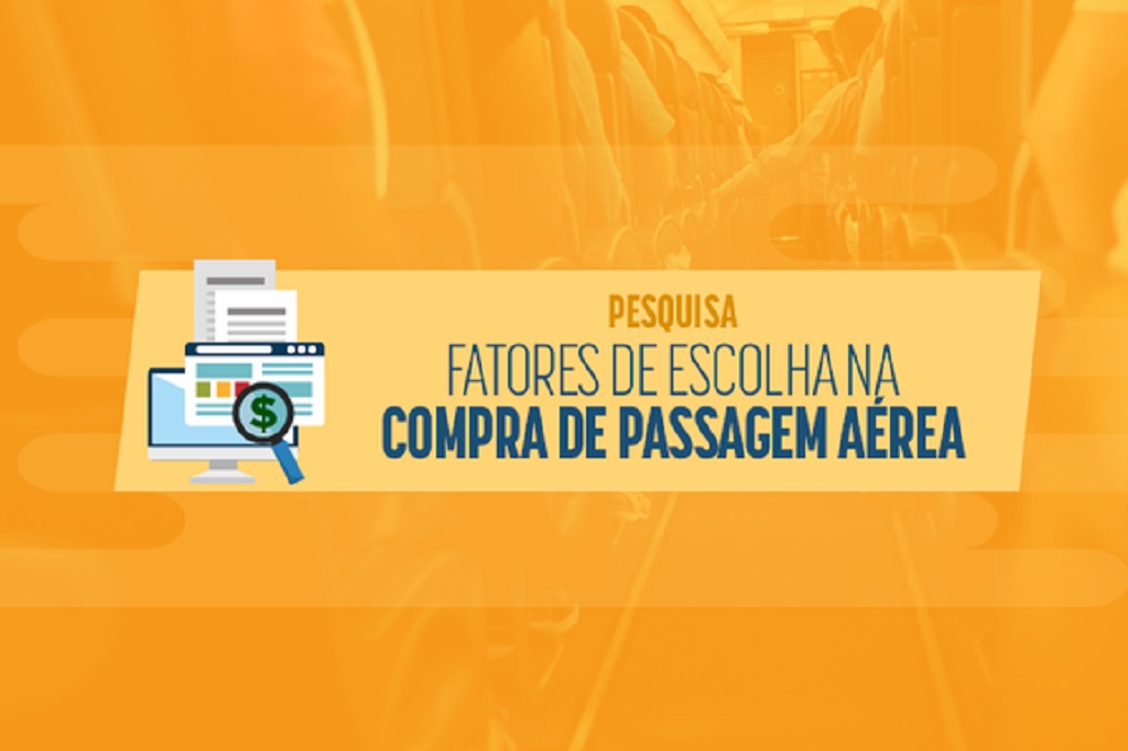 Pesquisa quer saber os critérios na compra da passagem aérea