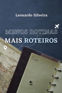 Menos Rotinas, Mais Roteiros